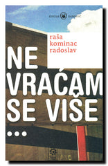 Ne vraćam se više...