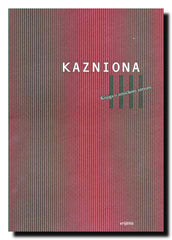 Kazniona = The Penitentiary : knjiga o zeničkom zatvoru = A book about the Zenica Prison