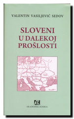 Sloveni u dalekoj prošlosti