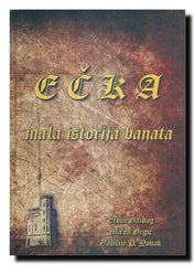 Ečka : mala istorija Banata