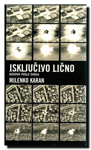 Isključivo lično : Kosovo posle svega