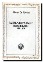 Radikali u Srbiji : ideje i pokret : 1881-1903