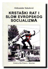 Krstaški rat i slom evropskog socijalizma