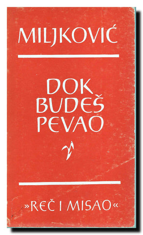 Dok budeš pevao