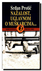 Nažalost, uglavnom o muškarcima : masala roman iz stotinak nepovezanih delova