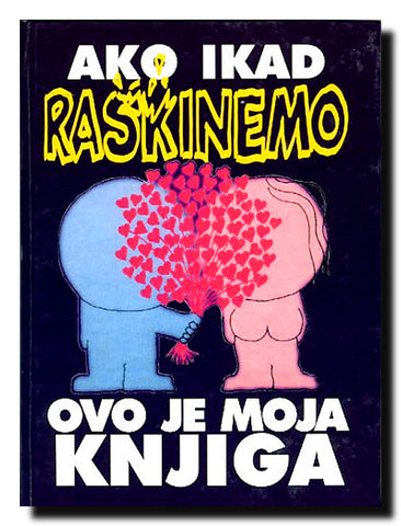 Ako ikad raskinemo, ovo je moja knjiga