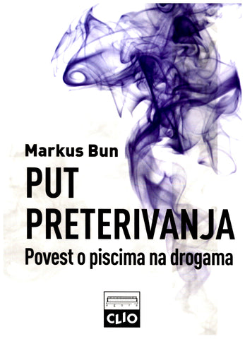 Put preterivanja : povest o piscima na drogama