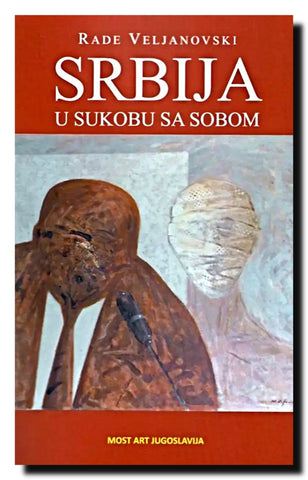 Srbija u sukobu sa sobom