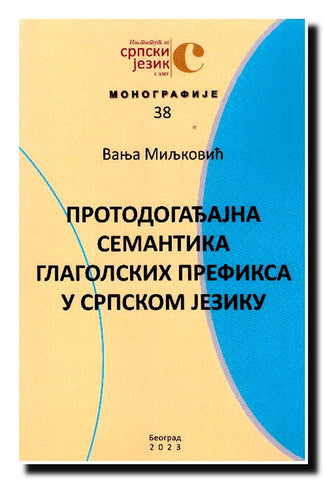 Protodogađajna semantika glagolskih prefiksa u srpskom jeziku