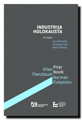 Industrija holokausta : (američka) debata o instrumentalizaciji Šoe