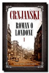 Roman o Londonu. [Knj.] 1