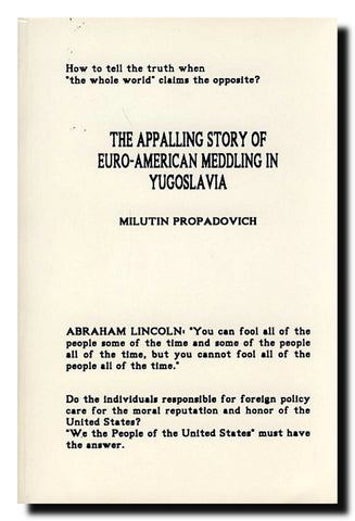 The Appalling Story of Euro-American Meddling in Yugoslavia