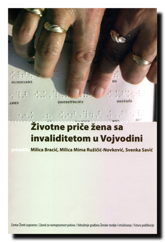 Životne priče žena sa invaliditetom u Vojvodini