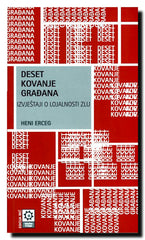 Desetkovanje građana : izvještaji o lojalnosti zlu