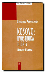 Kosovo : dvostruka hibris : nadzor i kazna