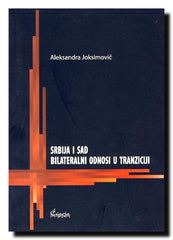 Srbija i SAD : bilateralni odnosi u tranziciji