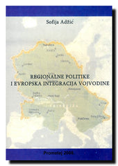 Regionalne politike i evropska integracija Vojvodine